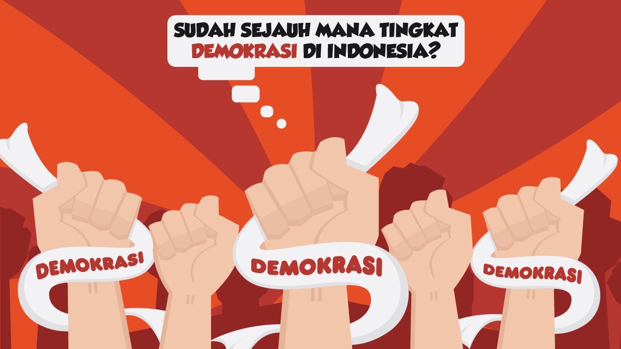 Sudah Sejauh Mana Tingkat Demokrasi di Indonesia