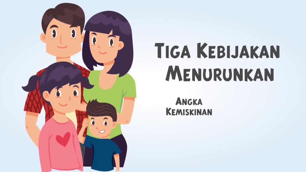 Tiga Kebijakan Menurunkan Angka Kemiskinan