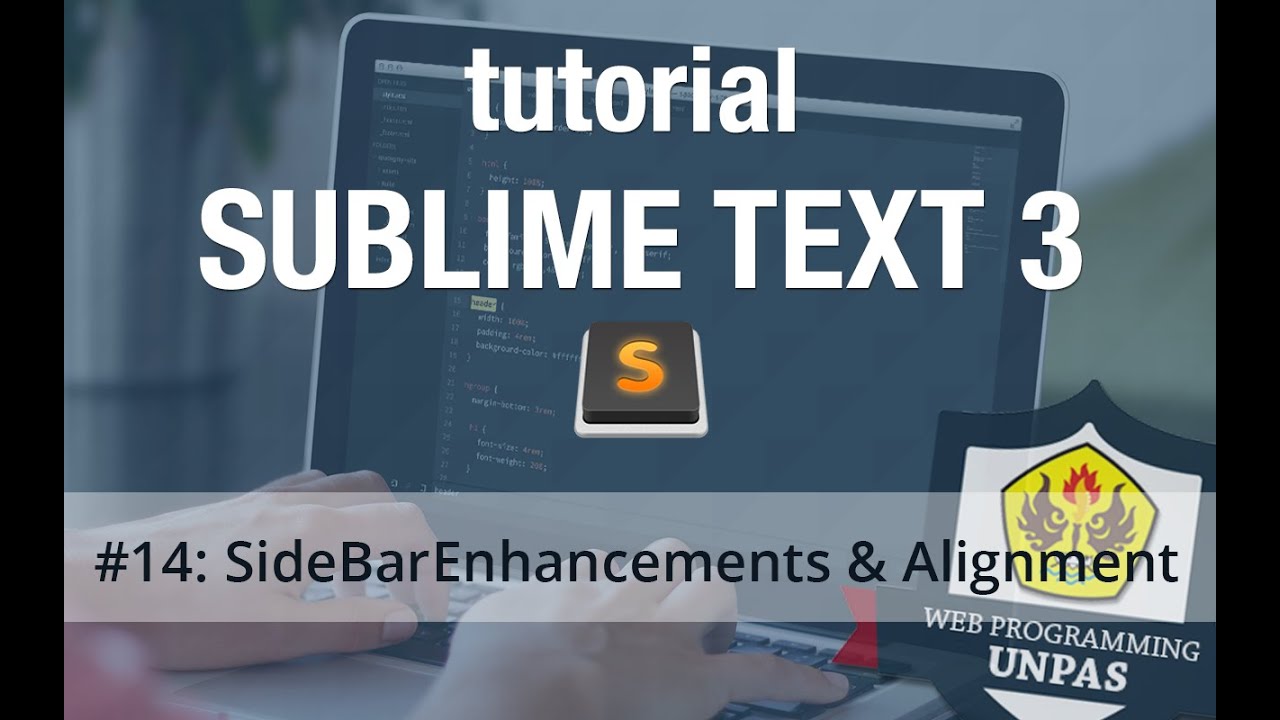 Tutorial Sublime Text 3 - #14 Sidebar Enhancements & Alignment