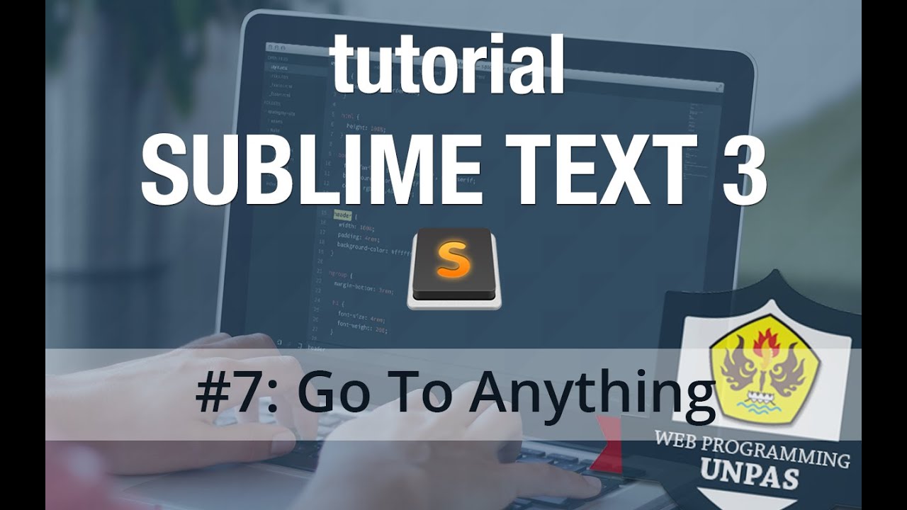 Tutorial Sublime Text 3 - #7 Go To Anything