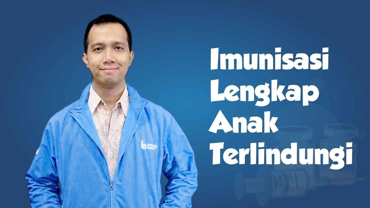 [Videografis] Imunisasi Lengkap, Anak Terlindungi