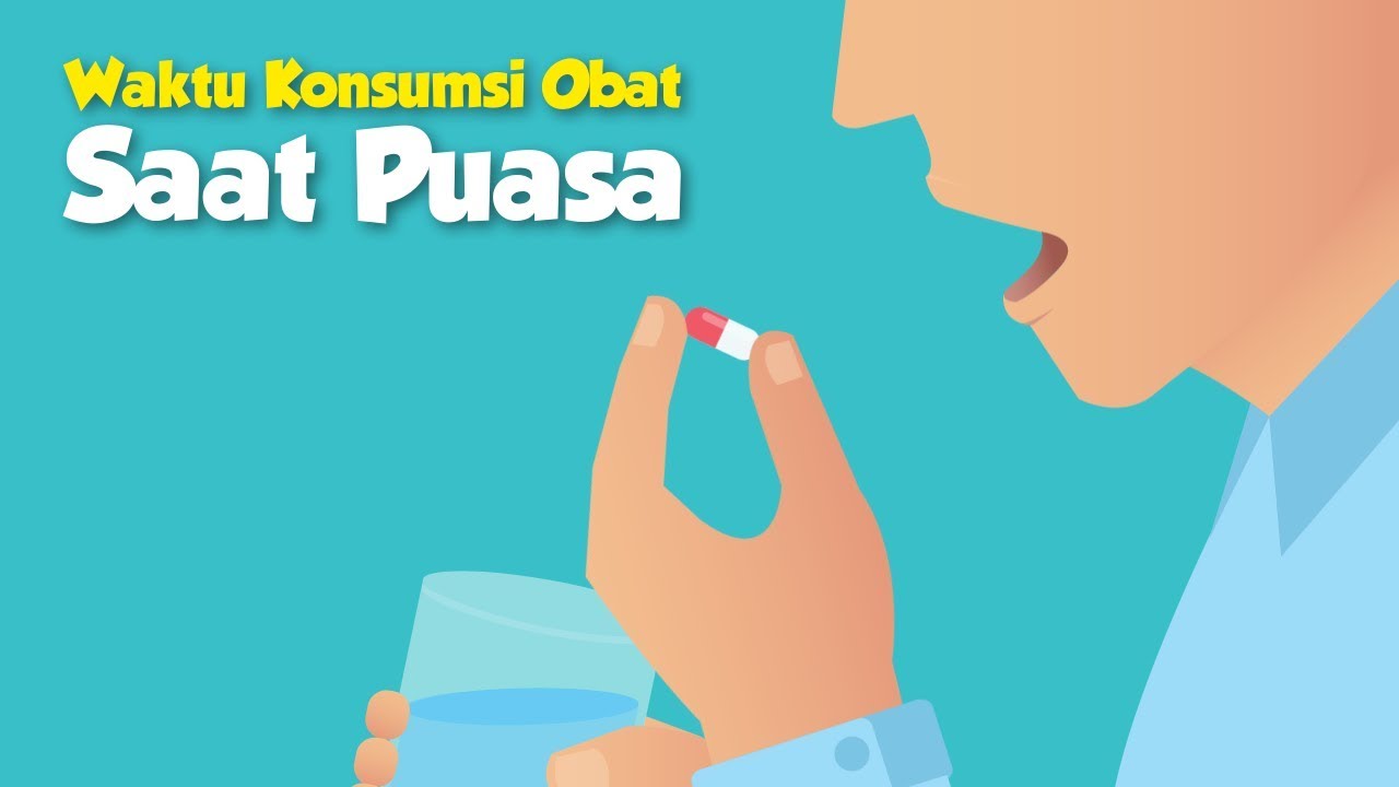 Waktu Konsumsi Obat Saat Puasa