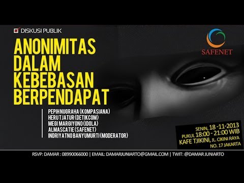 "Anonimitas dalam Kebebasan Berpendapat" - Safenet Voice