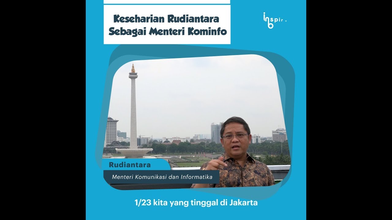 [Inspirasi Baik] Keseharian Rudiantara Sebagai Menteri Kominfo