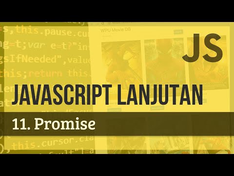 JAVASCRIPT LANJUTAN | 11. Promise