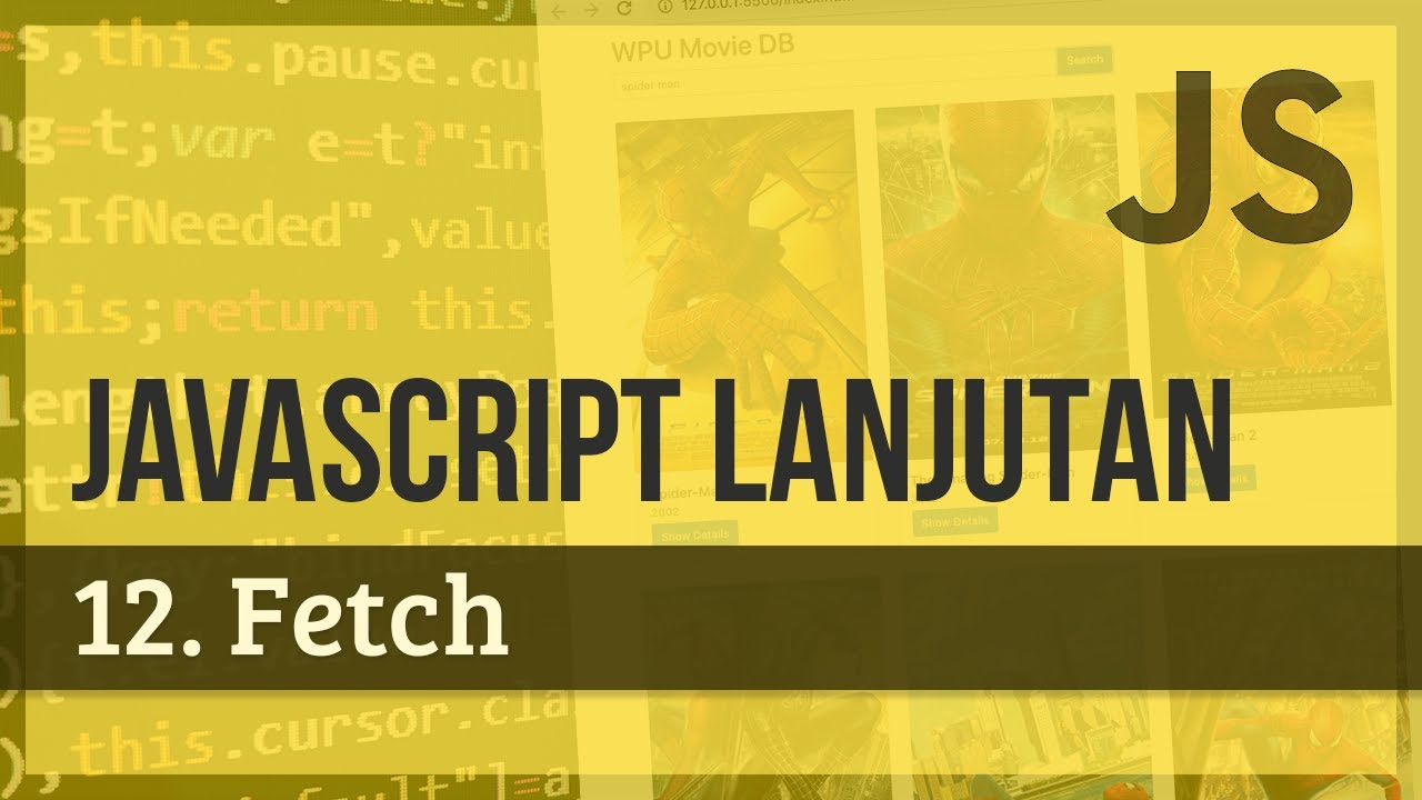 JAVASCRIPT LANJUTAN | 12. Fetch