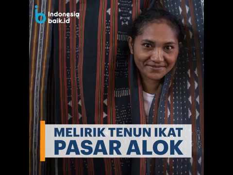 [Miniclip] Melirik Tenun Ikat Pasar Alok