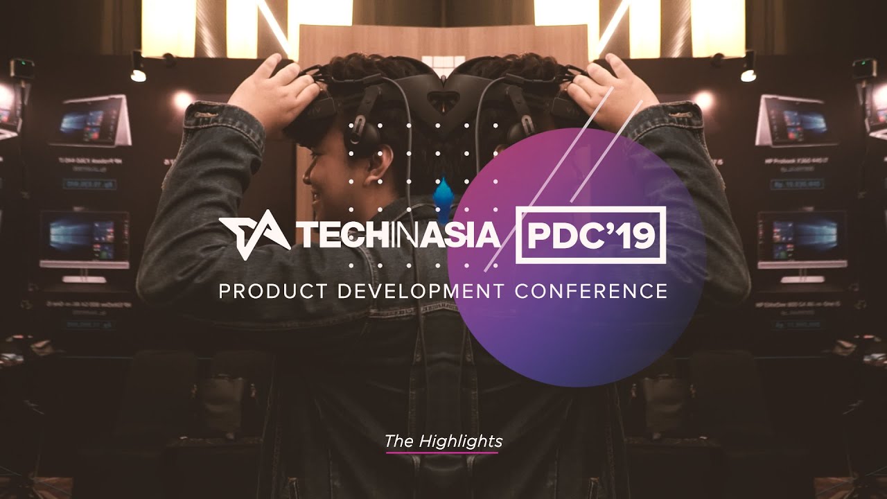 Tech in Asia Product Development Conference 2019 | Highlight