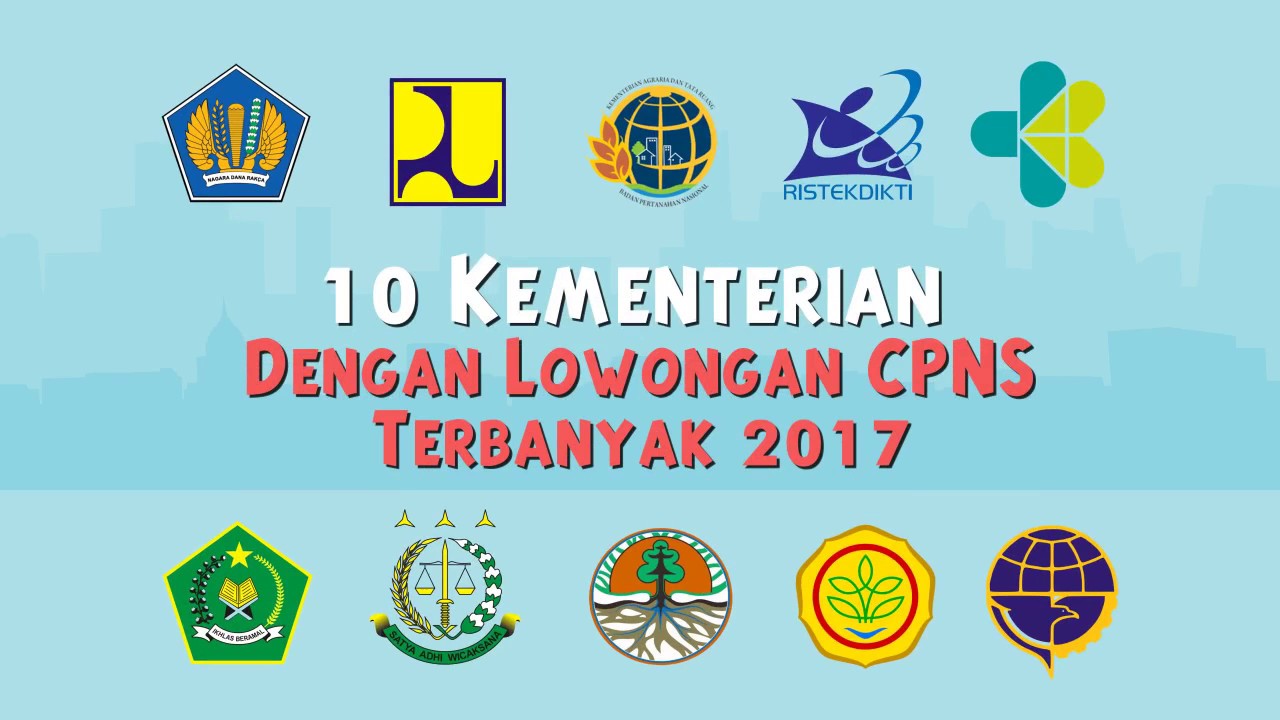 10 Kementerian dengan Lowongan CPNS Terbanyak 2017