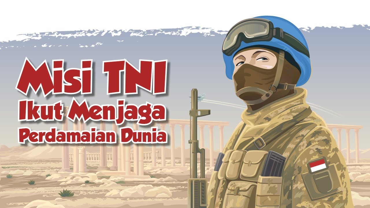 Apa Sih Misi Utama TNI untuk Dunia?