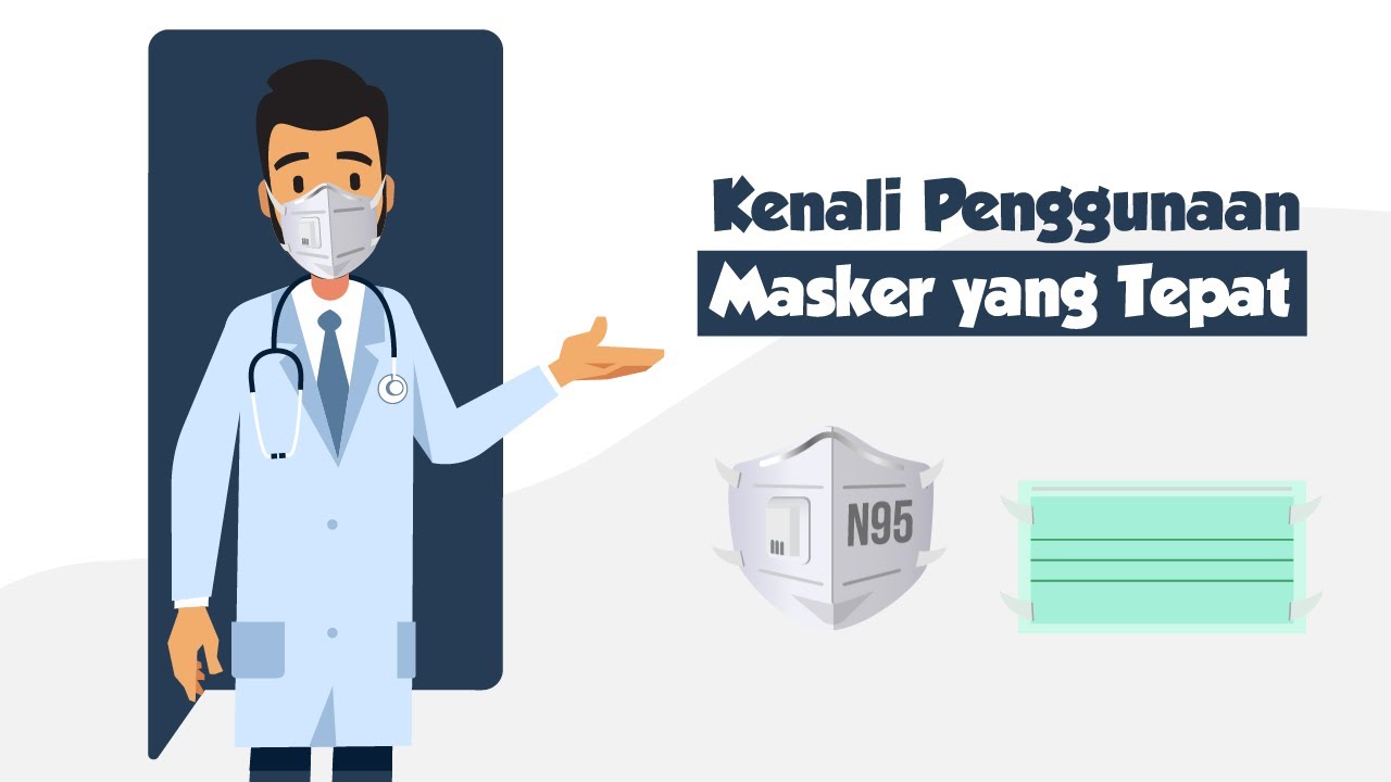 Bagaimana Sih Penggunaan Masker yang Tepat Itu?