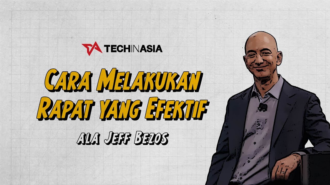 Cara Rapat yang Efektif Ala Jeff Bezos