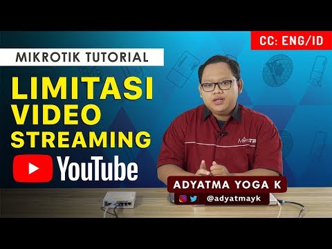 Limitasi Video Streaming Youtube - MIKROTIK TUTORIAL [ENG SUB]