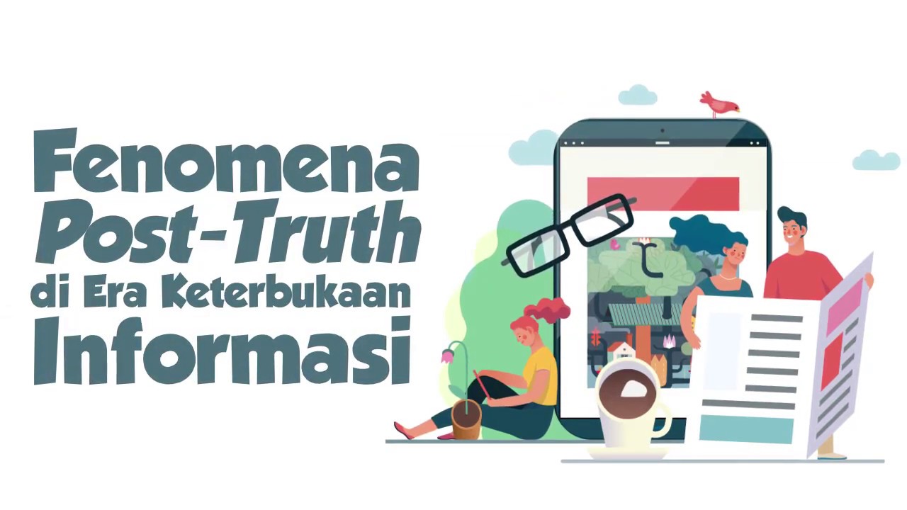 [Motion Grafis] Fenomena Post Truth di Era Keterbukaan Informasi