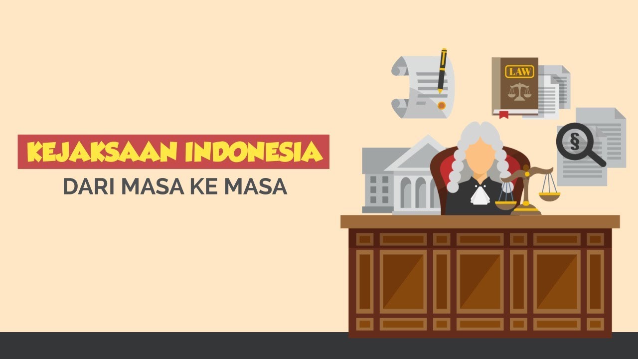 [Motion Grafis] Kejaksaan Indonesia Dari Masa Ke Masa