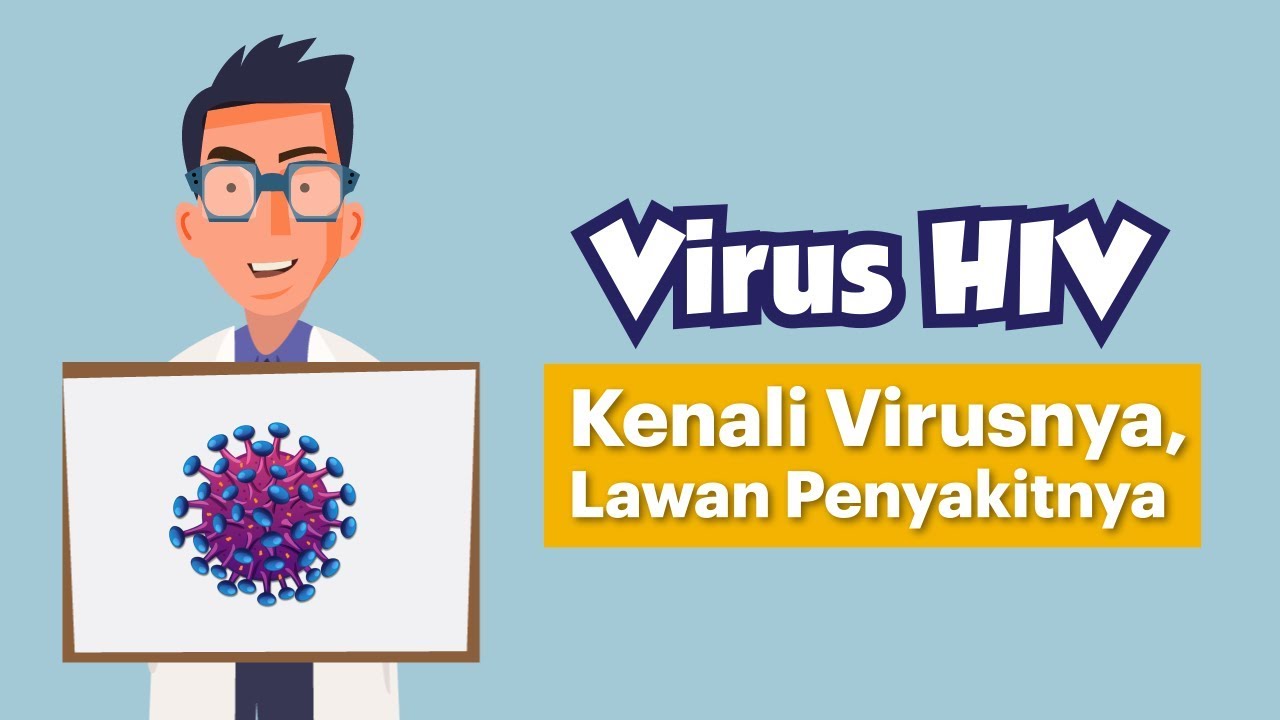 [Motion Grafis] Virus HIV Kenali Virusnya Lawan Penyakitnya