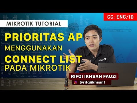 Prioritas AP dengan Connect List pada Mikrotik - MIKROTIK TUTORIAL [ENG SUB]