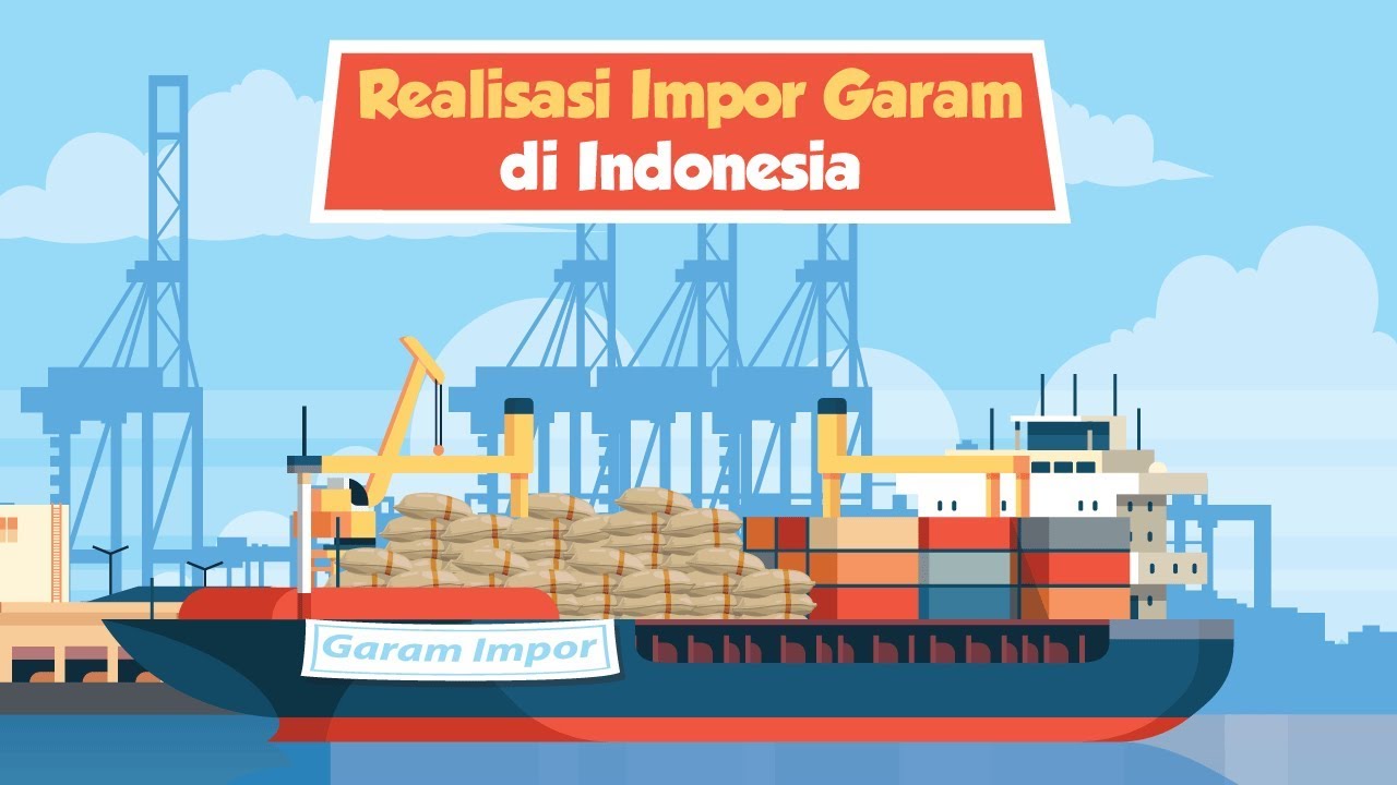 Realisasi Impor Garam di Indonesia