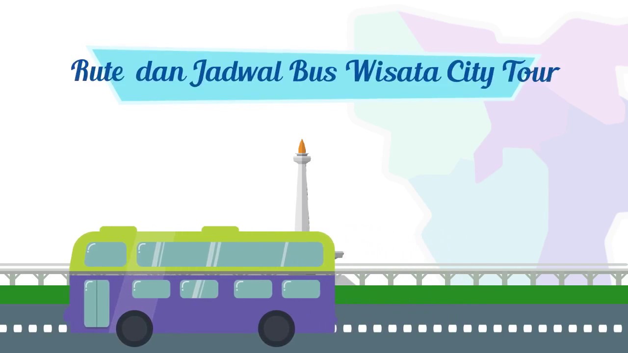 Rute dan Jadwal Bus Wisata City Tour