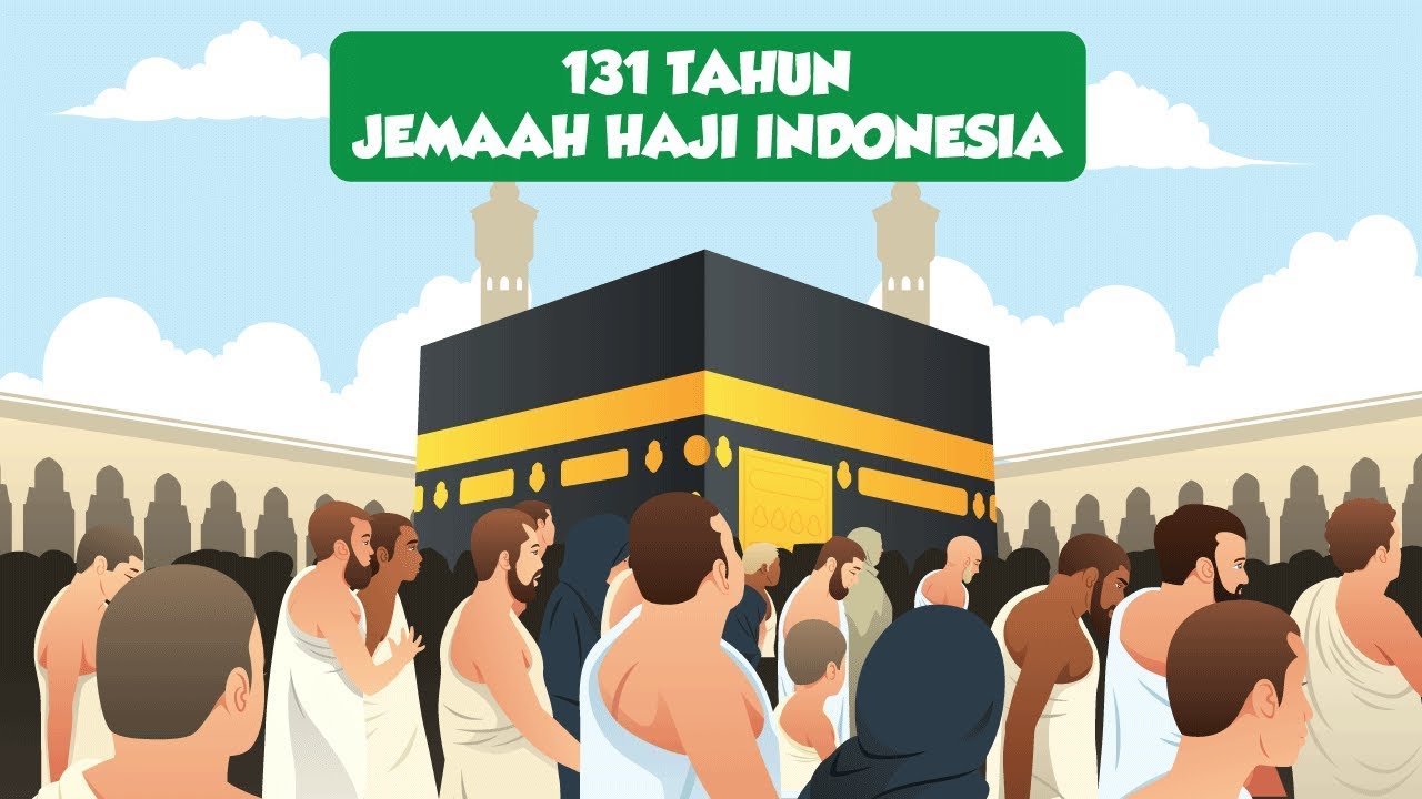 131 Tahun Jemaah Haji Indonesia