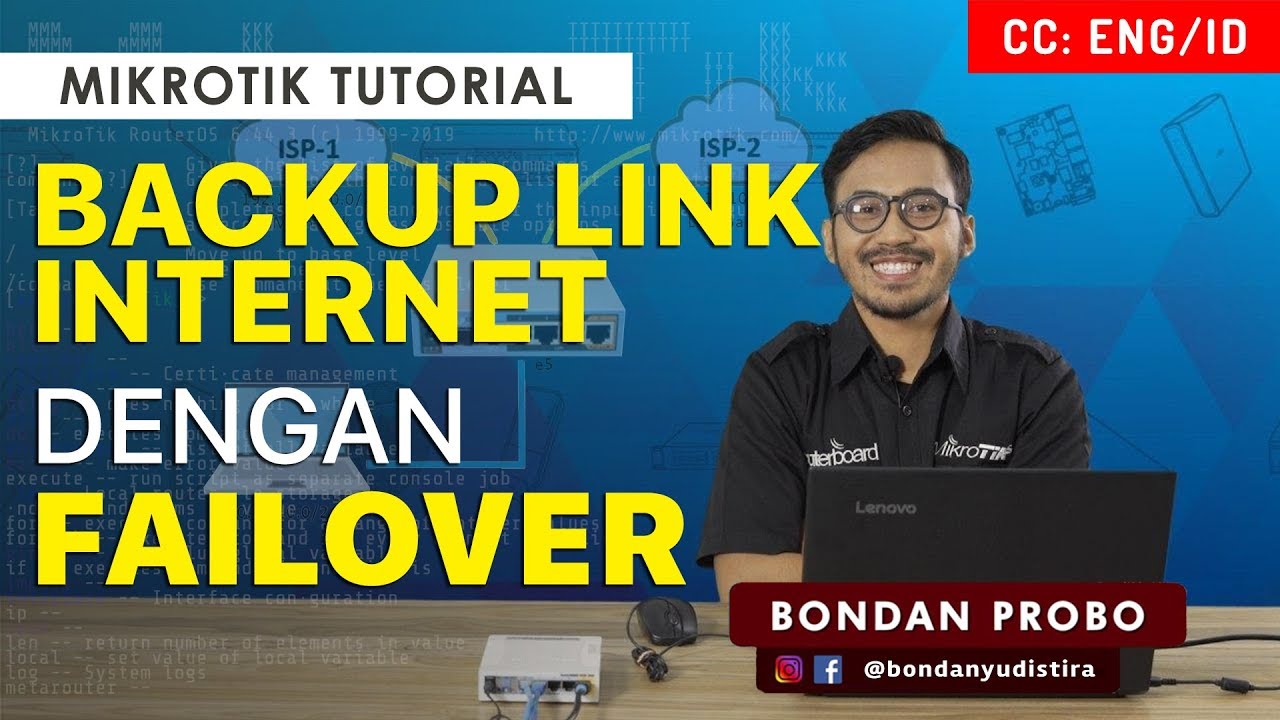 BACKUP LINK DENGAN FAILOVER - MIKROTIK TUTORIAL [ENG SUB]