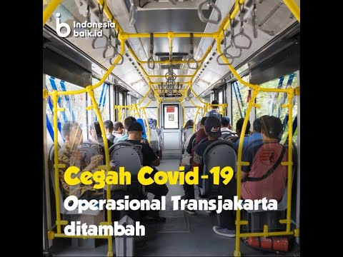 Cegah Covid-19, Operasional Transjakarta Ditambah