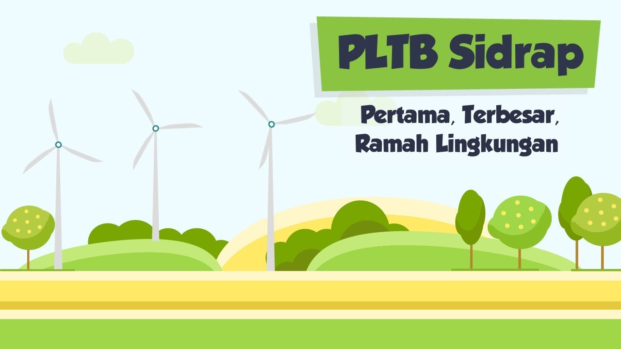 [Motion Grafis] PLTB Sidrap Pertama, Terbesar, Ramah Lingkungan