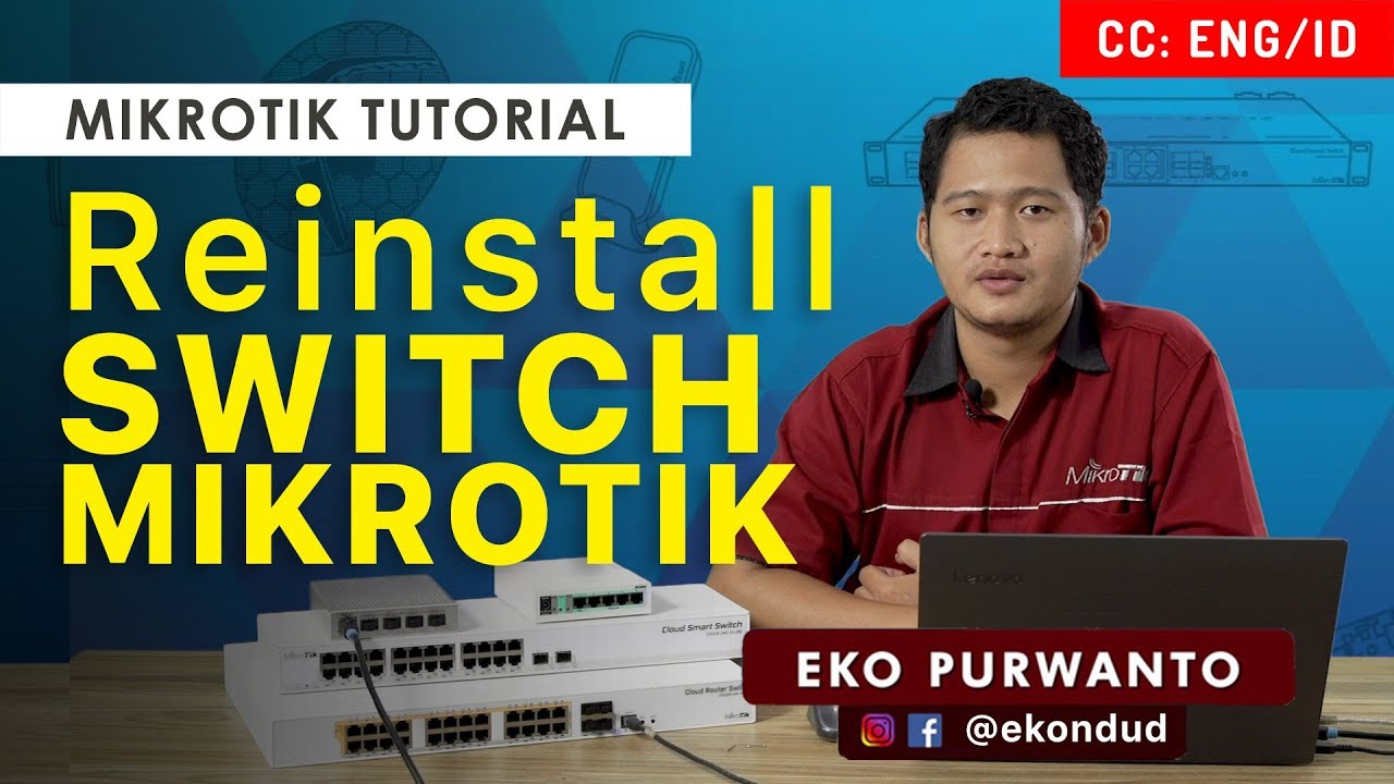 Reinstall Switch Mikrotik (CRS & CSS) - MIKROTIK TUTORIAL [ENG SUB]