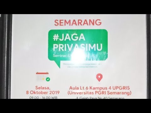 Seminar Nasional & Workshop #JAGA PRIVASIMU 2 (semarang)