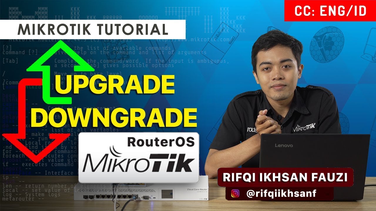 UPGRADE DOWNGRADE ROUTEROS - MIKROTIK TUTORIAL [ENG SUB]