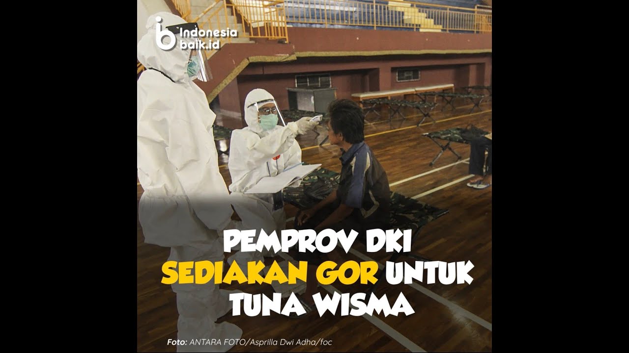 Antisipasi Covid-19, Pemprov DKI Sediakan GOR untuk Tuna Wisma