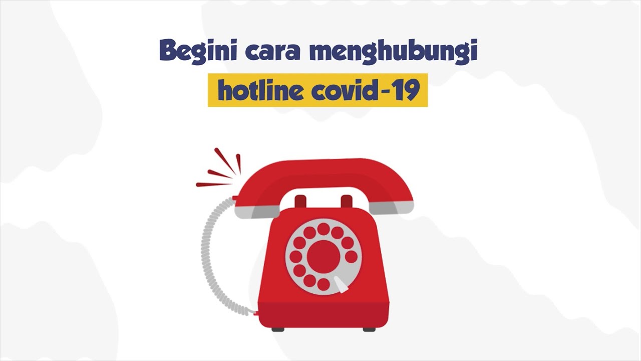 Cara Menghubungi Hotline Covid-19