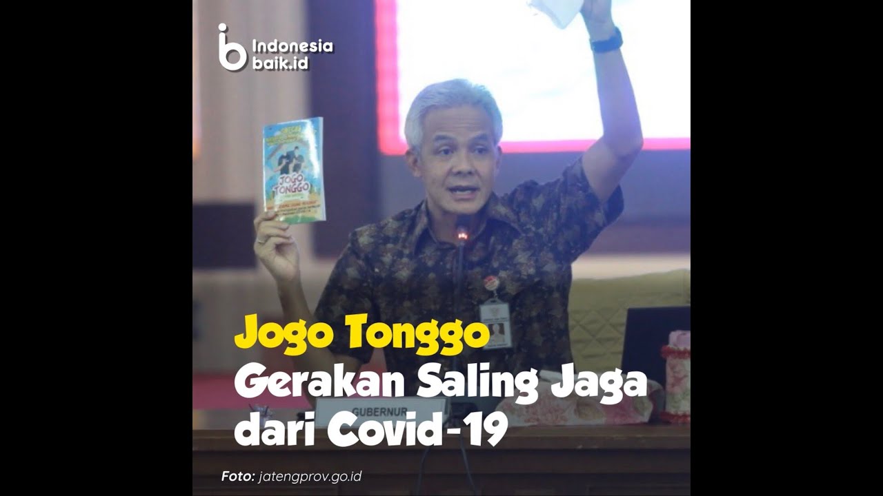 Jogo Tonggo, Gerakan Saling Menjaga dari Covid-19 dari Jawa Tengah