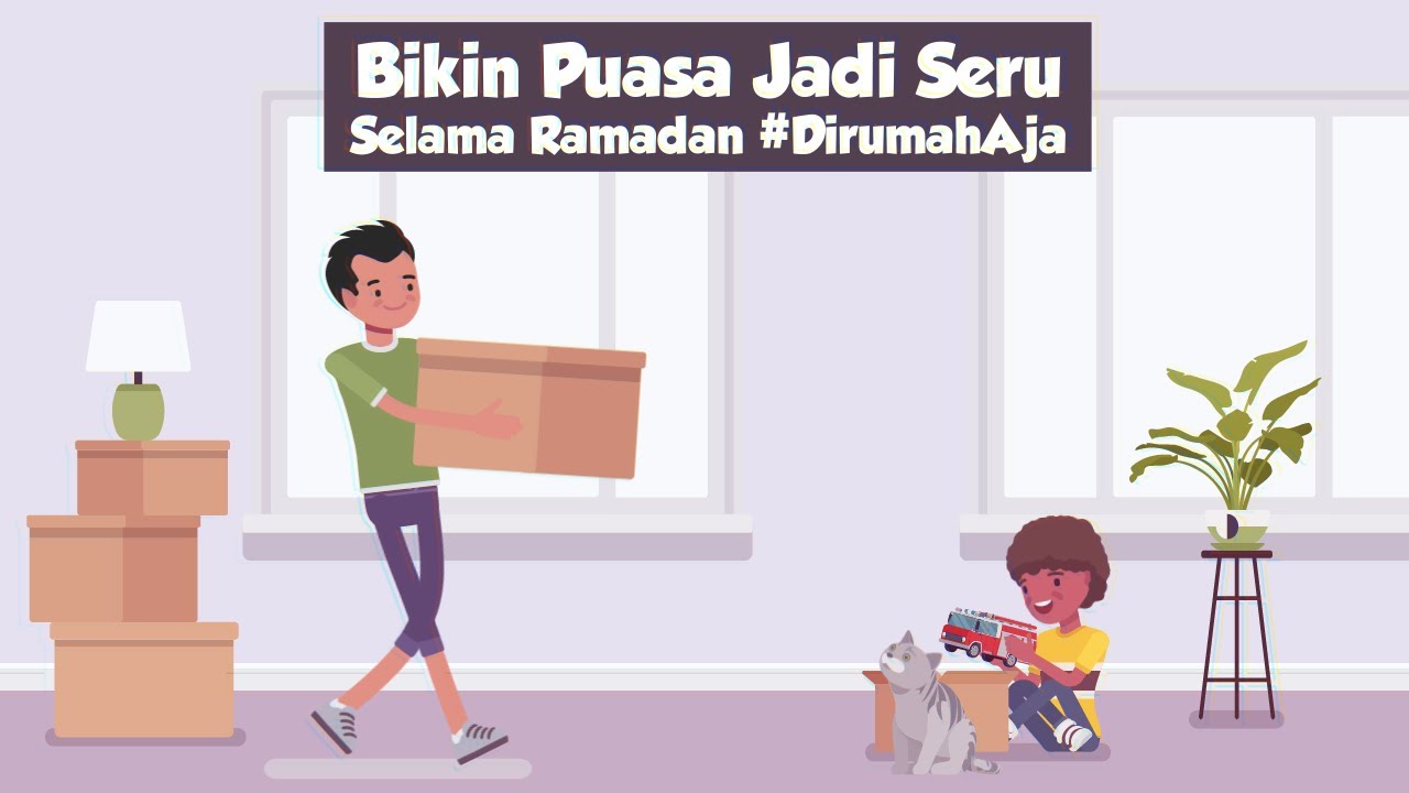 Puasa Ramadan #DiRumahAja Jadi Leboh Seru dengan Cara Ini