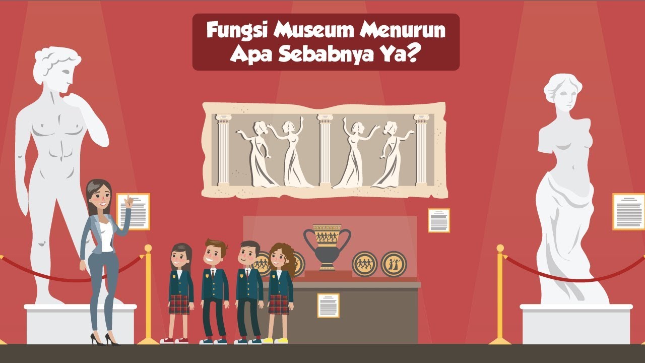 Fungsi Museum Menurun, Apa Sebabnya Ya?