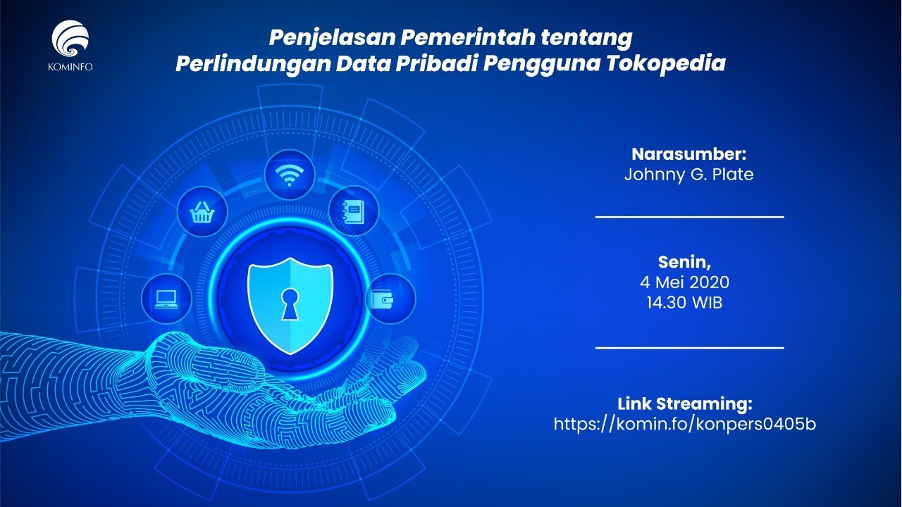 Konferensi Pers: Penjelasan Pemerintah tentang Perlindungan Data Pribadi Pengguna Tokopedia