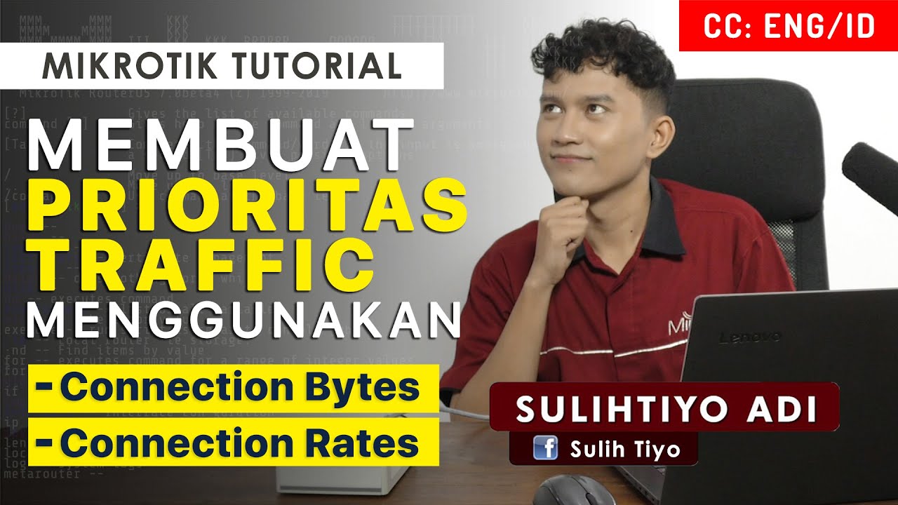 Prioritas Koneksi dengan Connection Bytes & Connection Rate - MIKROTIK TUTORIAL [ENG SUB]