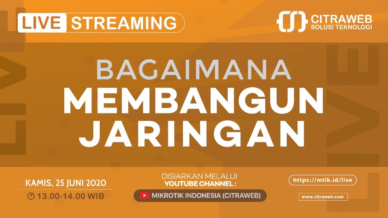 Bagaimana Membangun Jaringan [Live Streaming]