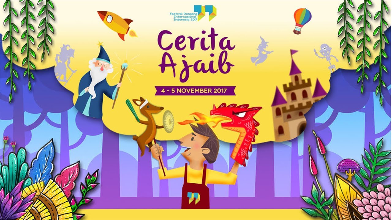 Festival Dongeng Internasional Indonesia 2017 Hari Kedua/1 #FDII2017 #CeritaAjaib @AyoDongeng_Ind