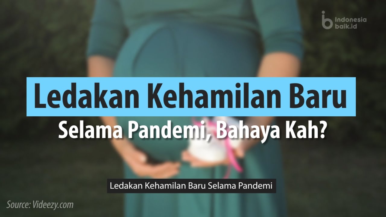 Ledakan Kehamilan Baru Selama Pandemi, Berbahaya Nggak Ya?