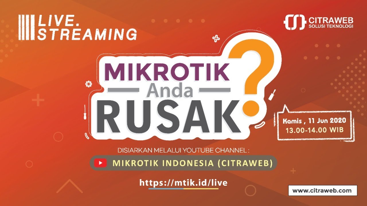 Mikrotik Anda Rusak? [Live Streaming]