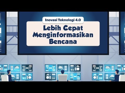 [Motion Grafis] Inovasi Teknologi 4 0, Lebih Cepat Menginformasikan Bencana