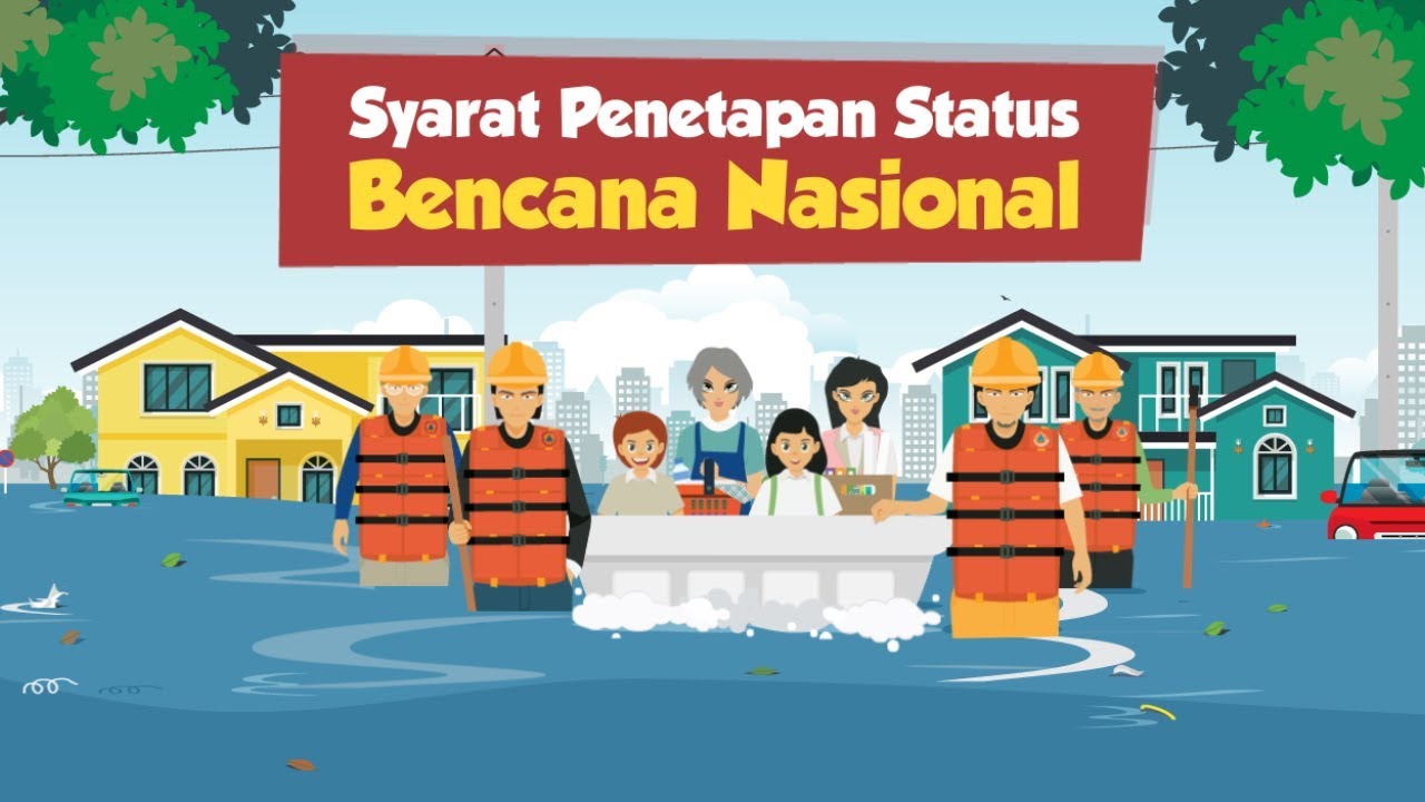 [Motion Grafis] Syarat Penetapan Status Bencana Nasional