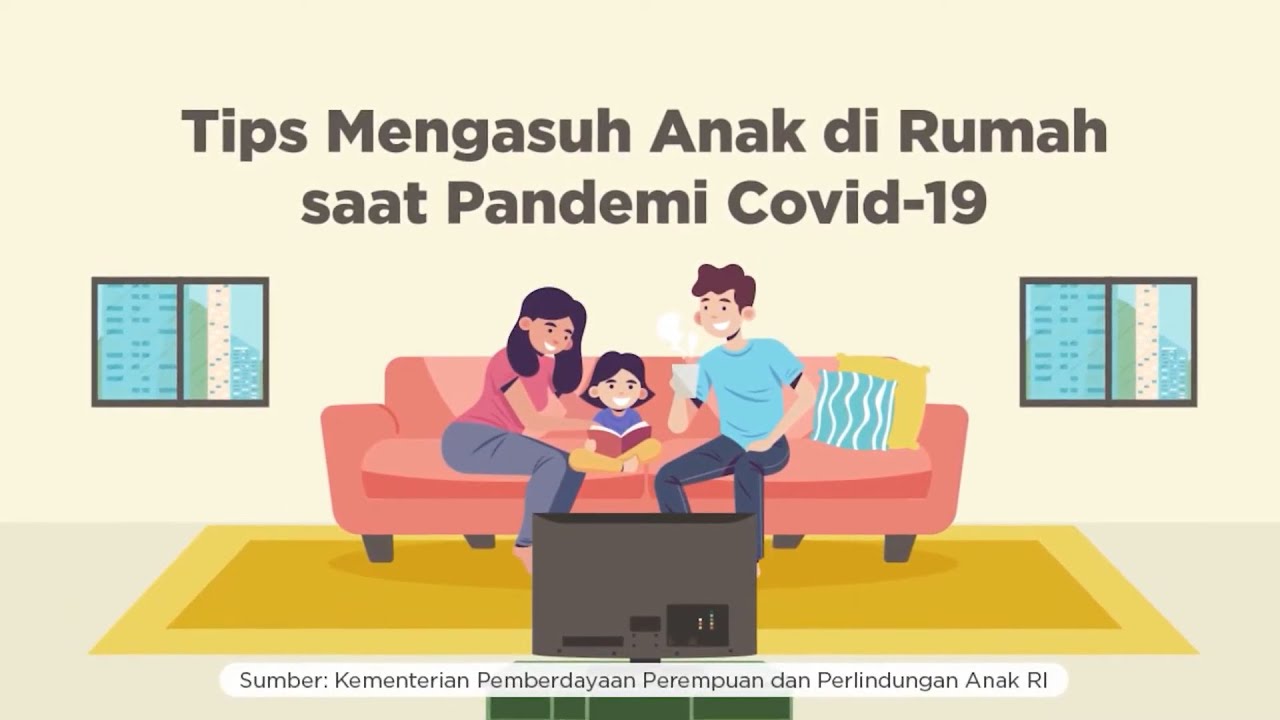 Tips Mengasuh Anak di Rumah saat Pandemi Covid 19 #BersatuLawanCovid19