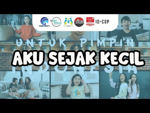 Aku Sejak Kecil - Siberkreasi Ft. Anak Indonesia