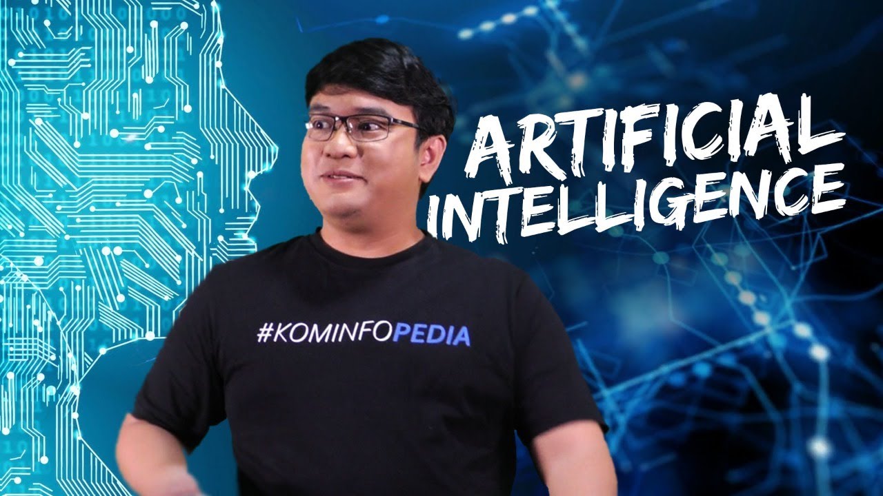 #KOMINFOPEDIA - ARTIFICIAL INTELLIGENCE (AI)