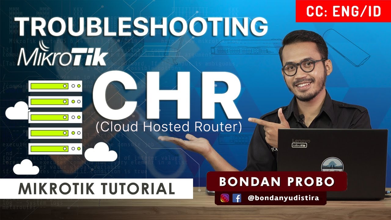 Troubleshooting CHR - MIKROTIK TUTORIAL [ENG SUB]