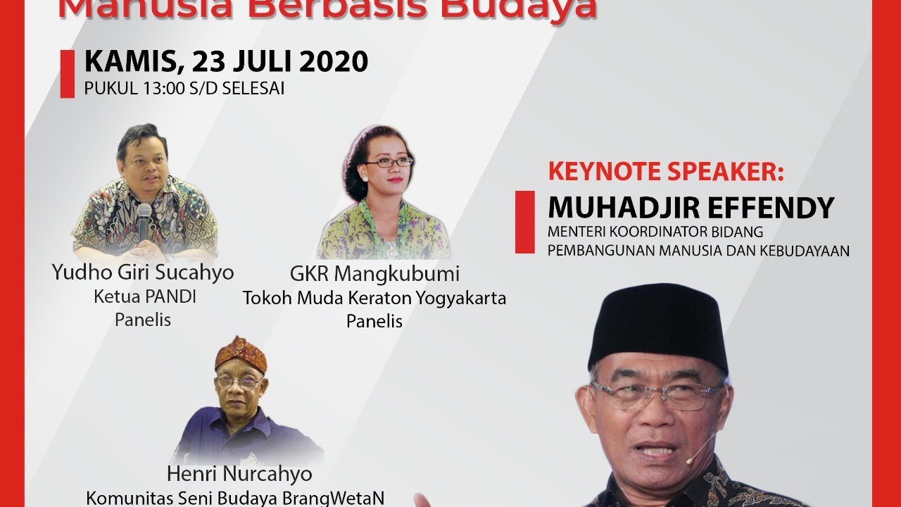 Webinar:  Menyambut Era New Normal, Momen Membangun Karakter Manusia Berbasis Budaya