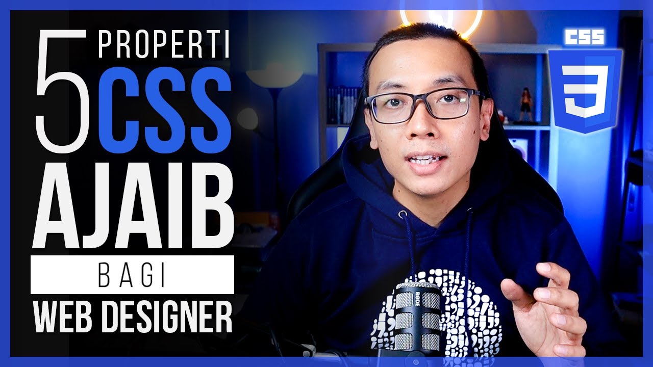 5 PROPERTI CSS AJAIB UNTUK WEB DESIGNER