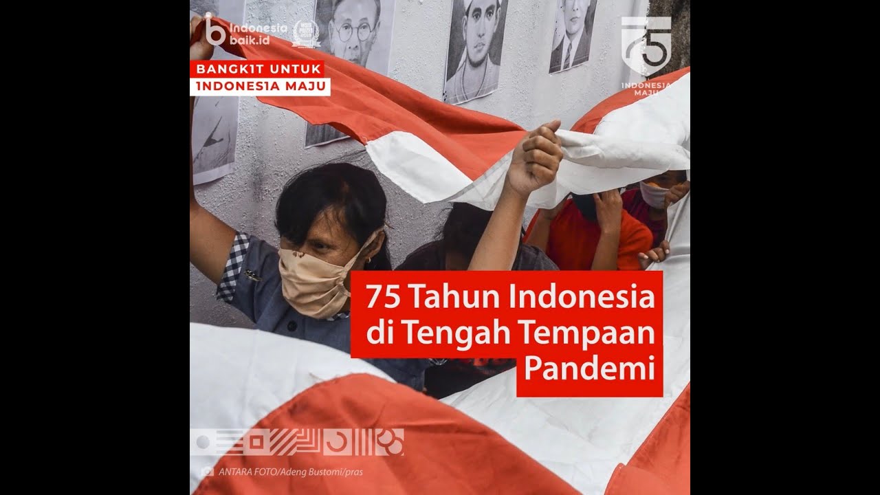 75 Tahun Indonesia di Tengah Tempaan Pandemi